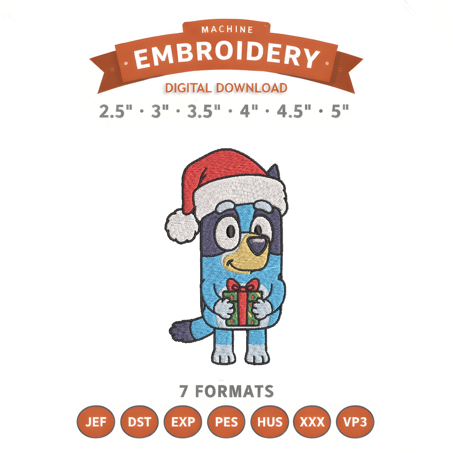 Bluey Christmas Gift Embroidery Design File | Digital Download | 6 Sizes & 7 Formats Included