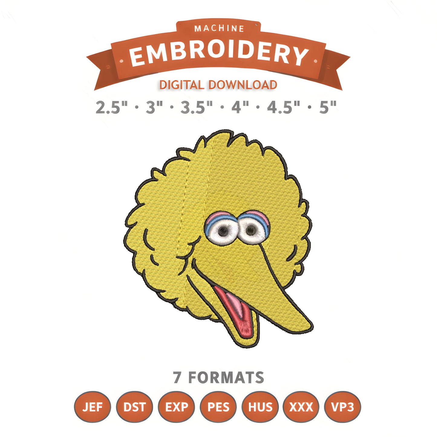 Big Bird Sesame Street Embroidery Design File | Digital Download | 8 Sizes & 7 Formats Included
