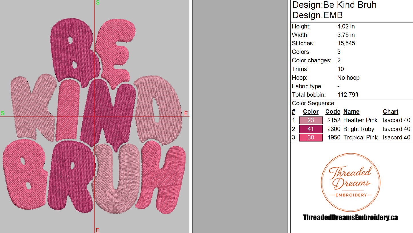 Be Kind Bruh Embroidery Design File | Digital Download | 6 Sizes & 7 Formats Included Threaded Dreams