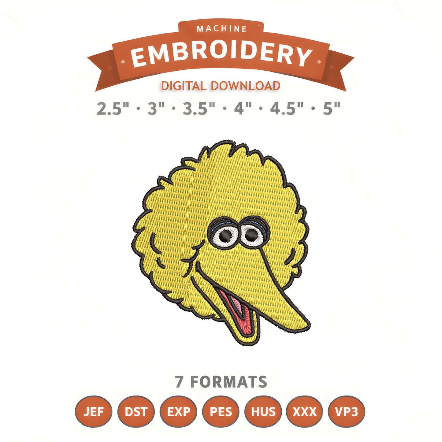 Big Bird Sesame Street Embroidery Design File | Digital Download | 8 Sizes & 7 Formats Included