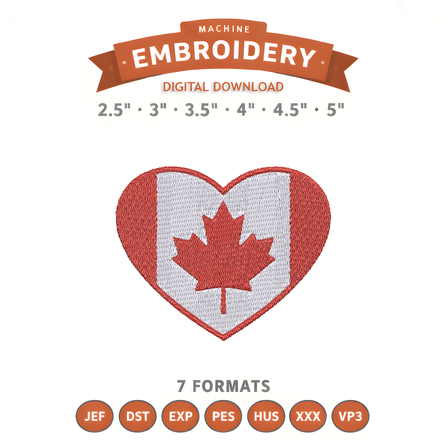 Canada Heart Embroidery Design File | Digital Download | 6 Sizes & 7 Formats Included