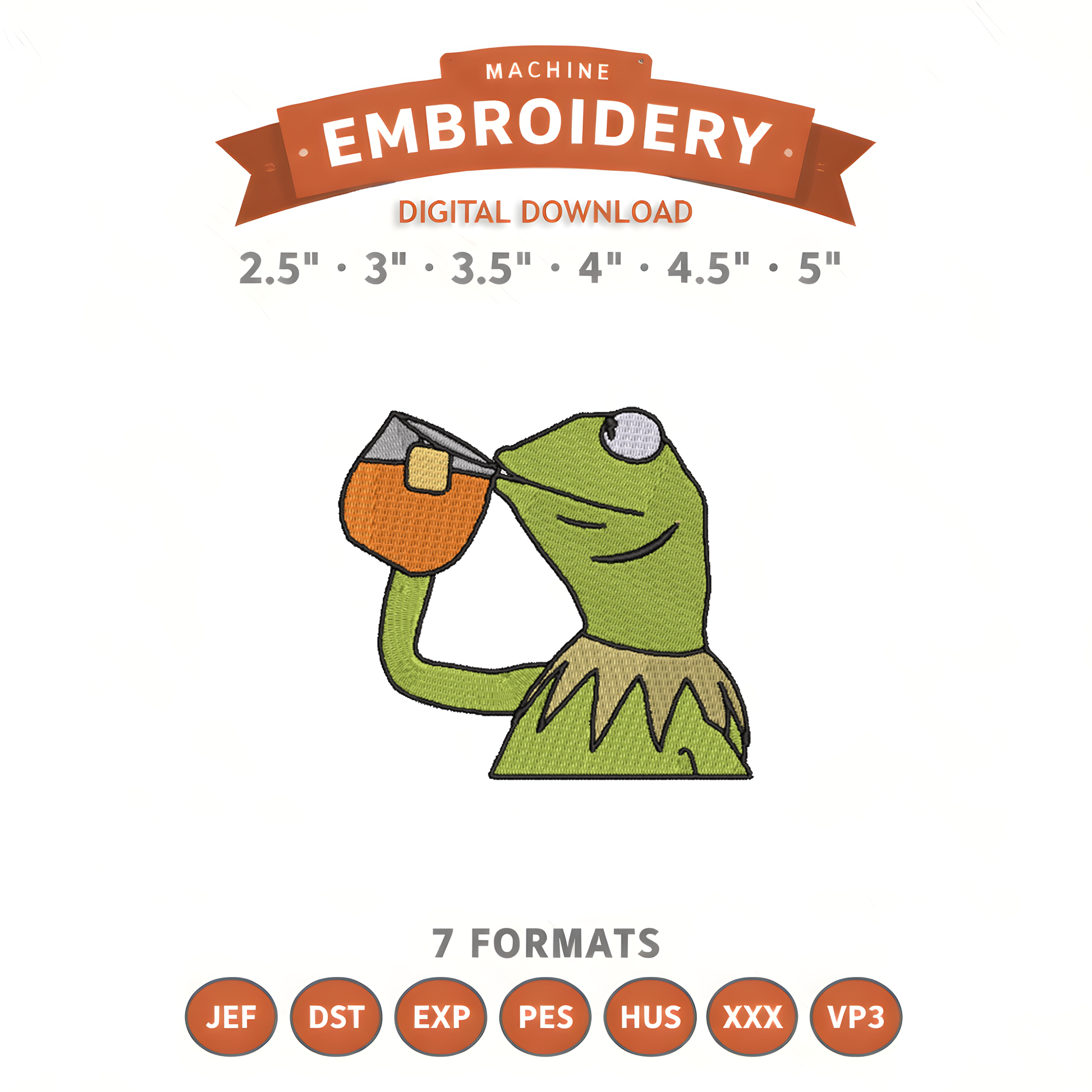 Kermit Sipping Tea Meme Embroidery Design File | Digital Download | 6 Sizes & 7 Formats Included Threaded Dreams