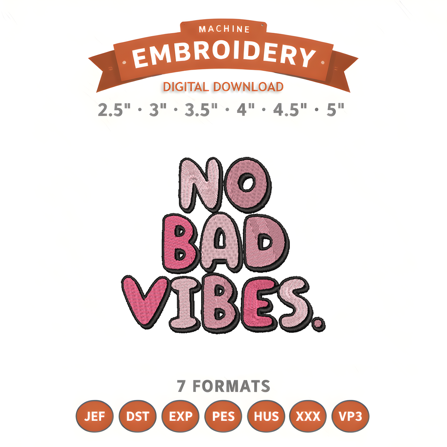 No Bad Vibes Embroidery Design File | Digital Download | 6 Sizes & 7 Formats Included Threaded Dreams
