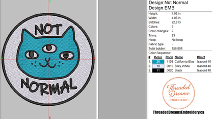 Not Normal Cat Embroidery Design File | Digital Download | 6 Sizes & 7 Formats Included Threaded Dreams