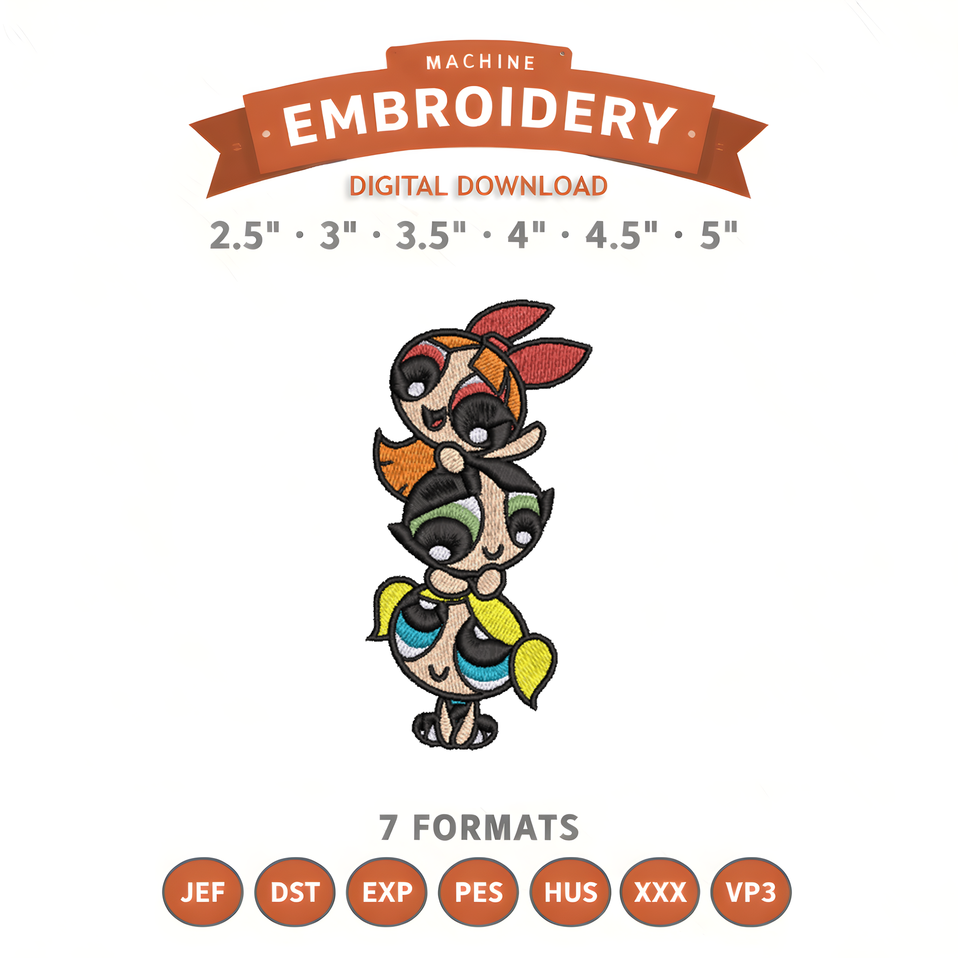 Powerpuff Girls Embroidery Design File | Digital Download | 6 Sizes & 7 Formats Included Threaded Dreams