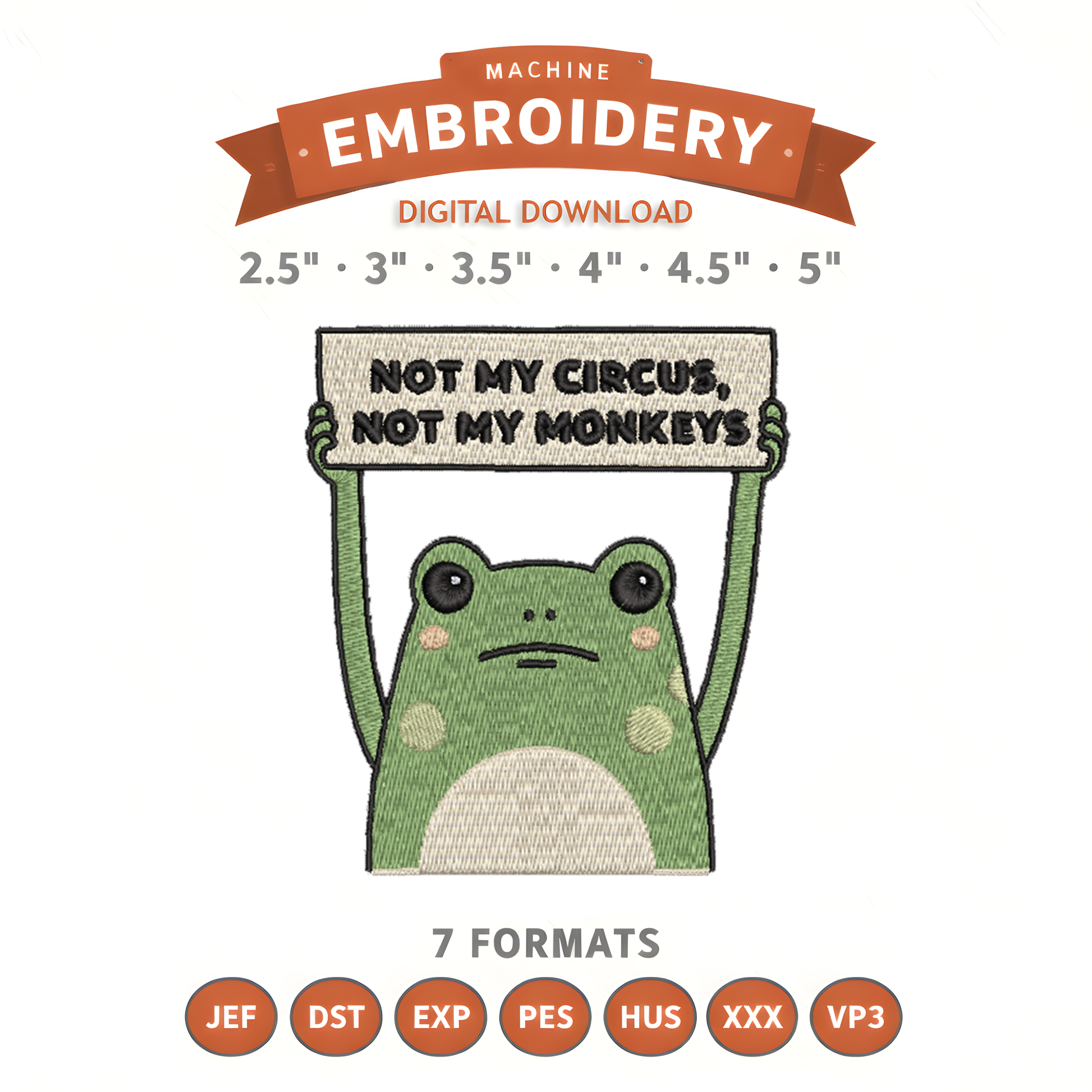 Sarcastic Frog Embroidery Design File | Digital Download | 6 Sizes & 7 Formats Included Threaded Dreams