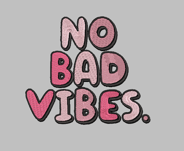 No Bad Vibes Embroidery Design File | Digital Download | 6 Sizes & 7 Formats Included Threaded Dreams