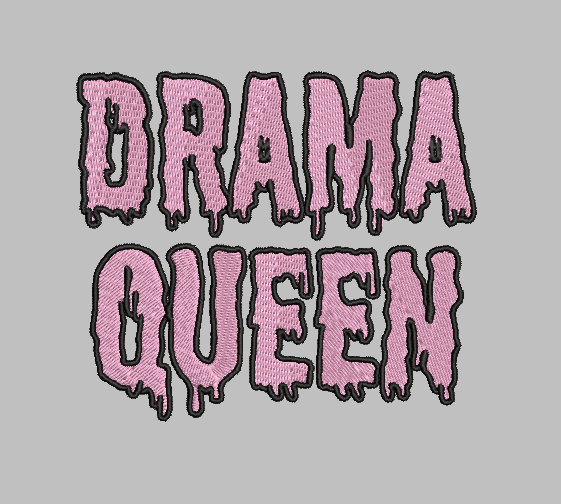 Drama Queen Embroidery Design File | Digital Download | 6 Sizes & 7 Formats Included Threaded Dreams
