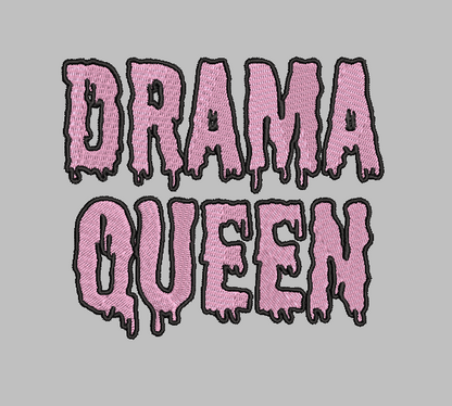 Drama Queen Embroidery Design File | Digital Download | 6 Sizes & 7 Formats Included Threaded Dreams