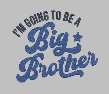 Big Brother Announcement Embroidery Design File | Digital Download | 6 Sizes & 7 Formats Included Threaded Dreams