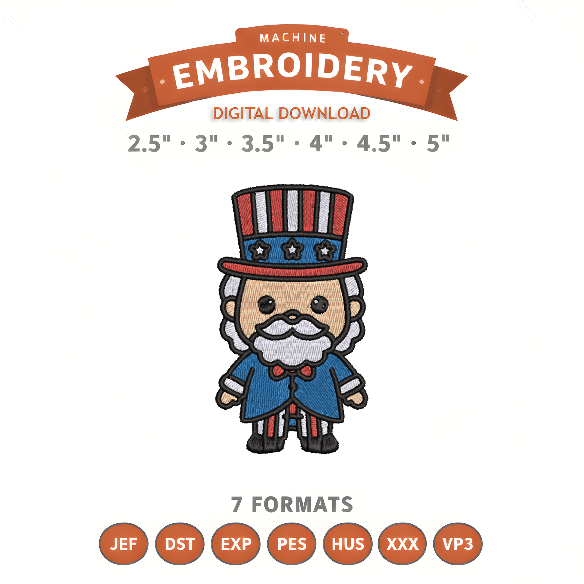 Uncle Sam Embroidery Design File | Digital Download | 6 Sizes & 7 Formats Included Threaded Dreams