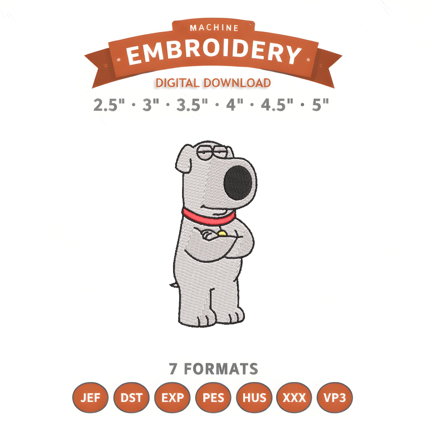 Brian Griffin Embroidery Design File | Digital Download | 6 Sizes & 7 Formats Included