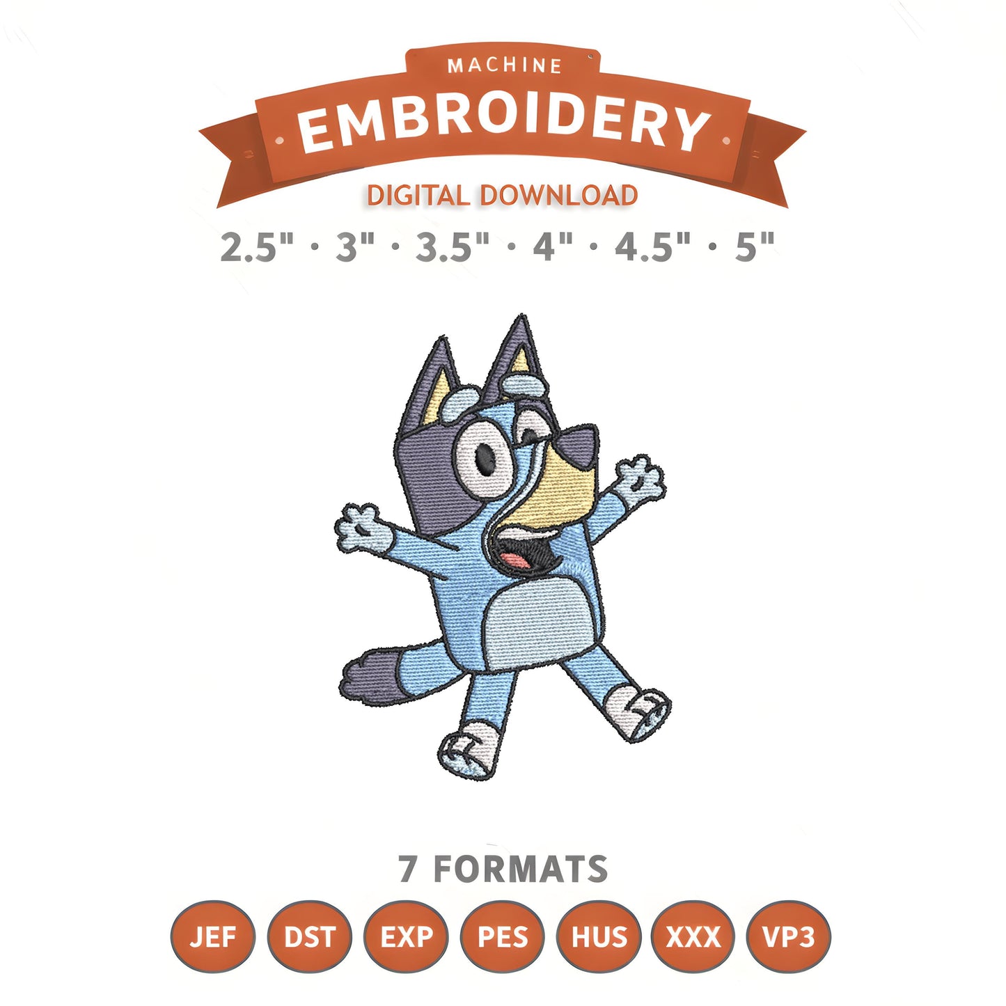 Bluey Excited Embroidery Design File | Digital Download | 6 Sizes & 7 Formats Included