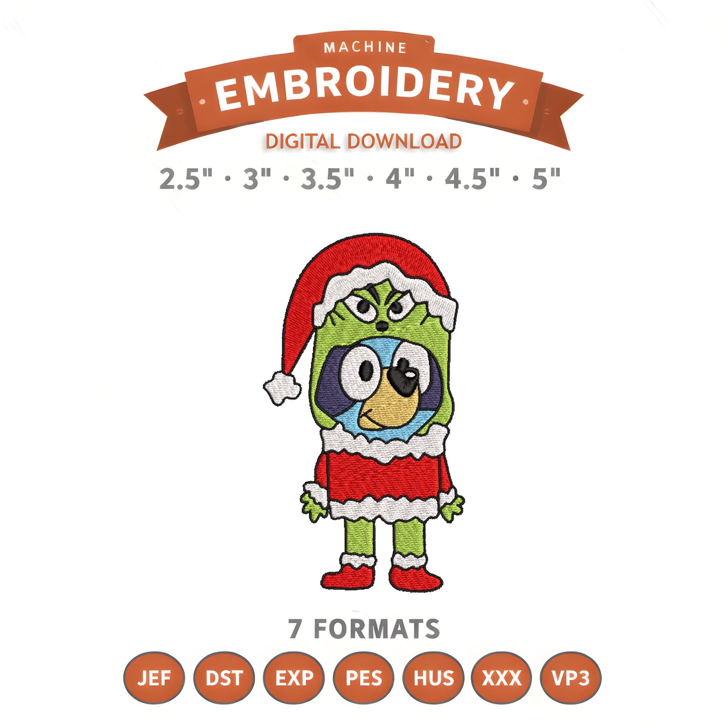 Bluey Grinch Embroidery Design File | Digital Download | 6 Sizes & 7 Formats Included